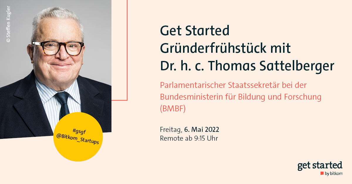Get Started Gründerfrühstück mit Dr. h. c. Thomas Sattelberger