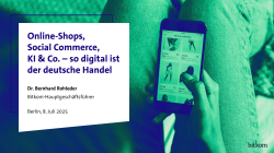 Online-Shops, Social Commerce, KI & Co. – so digital ist der deutsche Handel