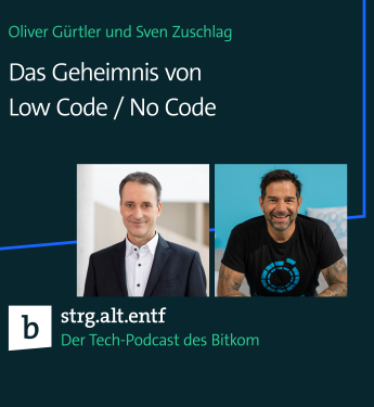 Podcast Teaser: Das Geheimnis von Low Code / No Code mit Oliver Gürtler und Sven Zuschlag