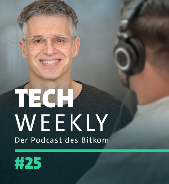 Titelbild von Tech Weekly, Folge 25 zum Thema Digital-Themen 2024 der Bundesregierung mit Bitkom-Hauptgeschäftsführer Dr. Bernhard Rohleder