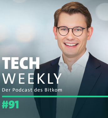 Titelbild der Folge 91 vom Bitkom-Podcast Tech Weekly zum Thema Merz als Kanzler, KI-Boom und digitale Nachhaltigkeit