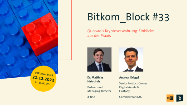 Bitkom_Block #33 Quo vadis Kryptoverwahrung: Einblicke aus der Praxis