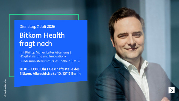 Einladung zur Veranstaltung „Bitkom Health fragt nach“ am 7. Juli 2026, 11:30-13:00 Uhr, Bitkom, Berlin.